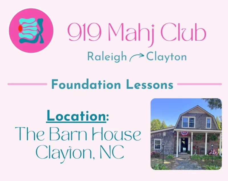 CLAYTON/RALEIGH - The Foundation - Intro to Mahjong with 919 Mahj Club