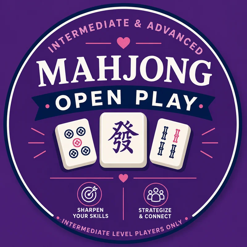 Intermediate & Advanced Mahjong Open Play - August 5th, 2026 Wednesday Morning