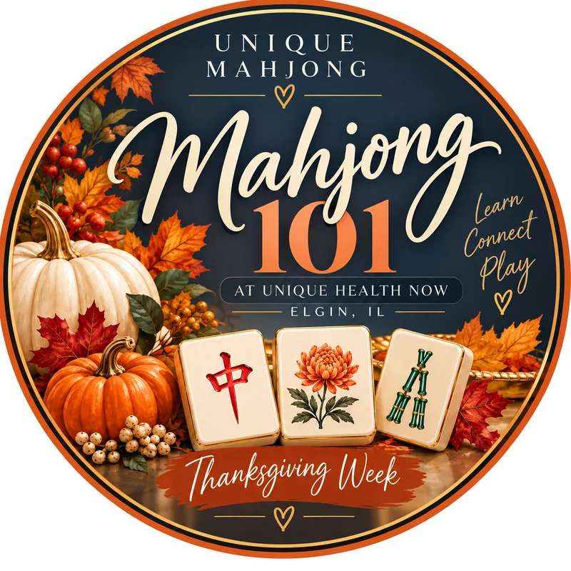 Mahjong 101 โ Thanksgiving Week Evening Session Monday, November 23, 2026 at Unique Health Now