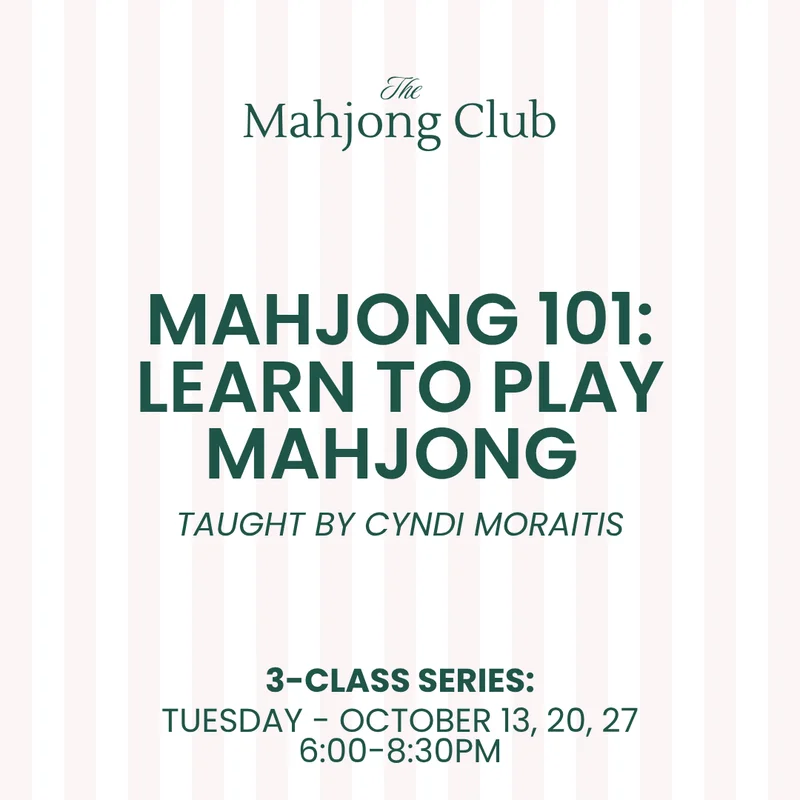 Mahjong 101: Learn to Play Mahjong x Cyndi Moraitis NIGHT CLASS (Tuesday | Oct. 13, 20, 27)