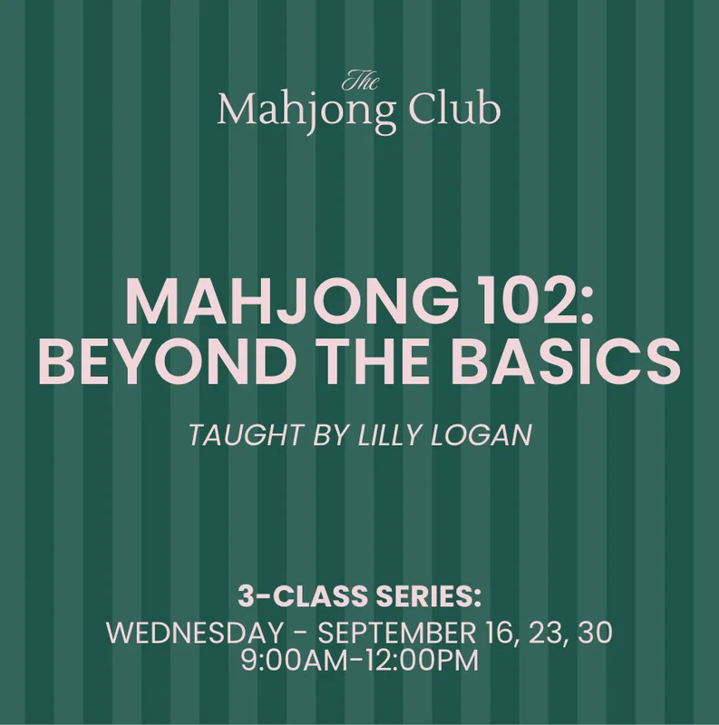 Mahjong 102: Beyond the Basics | Lilly Logan | Wed. • Sept. 16, 23, 30