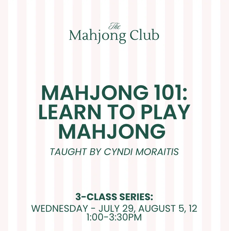 Mahjong 101: Learn to Play Mahjong | Cyndi Moraitis | Wed. • July 29, Aug 5 & 12