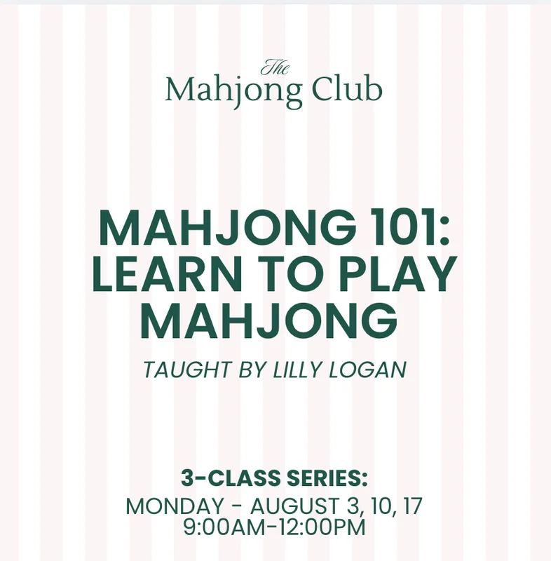 Mahjong 101: Learn to Play Mahjong | Lilly Logan | Mon. • August 3, 10, 17