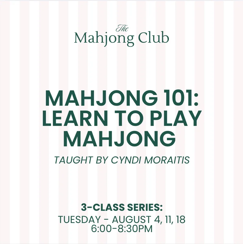 Mahjong 101: Learn to Play Mahjong (Night) | Cyndi Moraitis | Tues. • August 4, 11, 18
