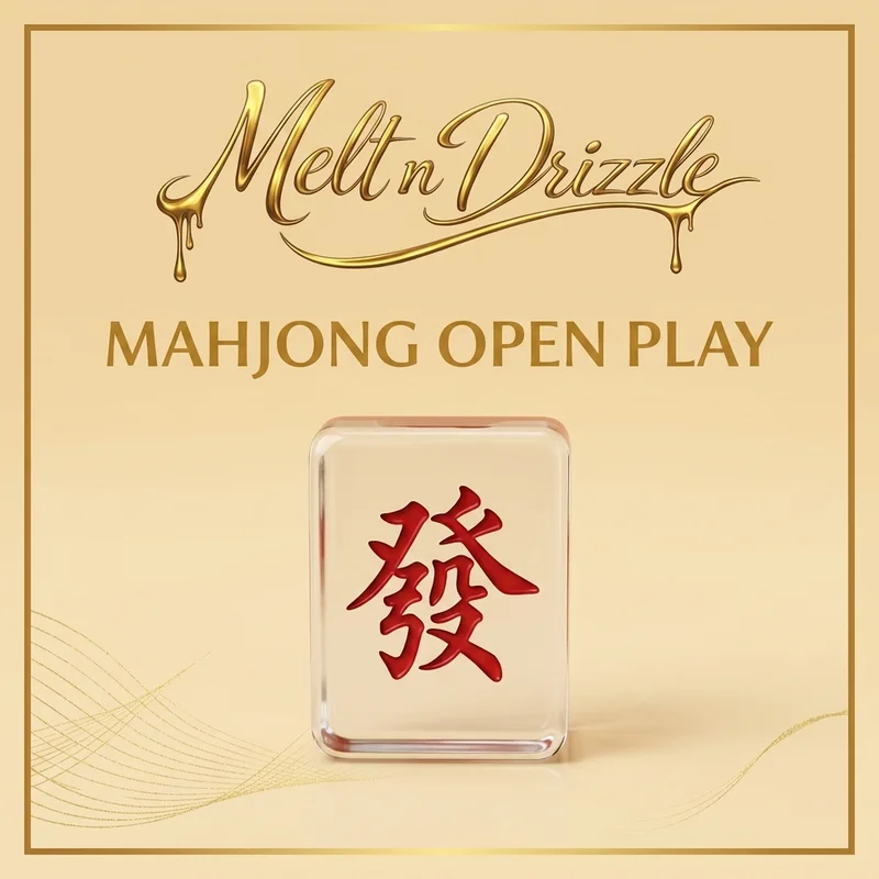 Mahjong Open Play - Melt & Drizzle - Fri, Sep 11th from 8am-10am