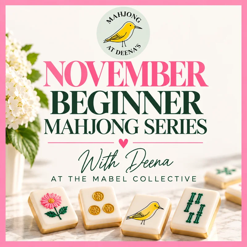 November Beginner Mahjong Series with Deena