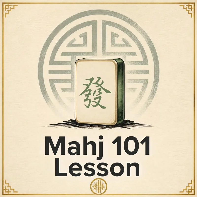 Mahj 101 Lesson