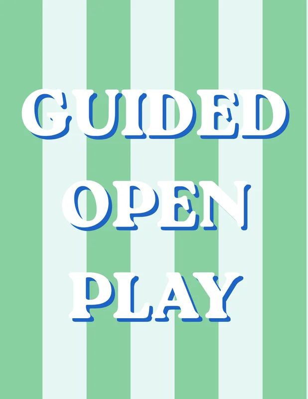 Guided Open Play