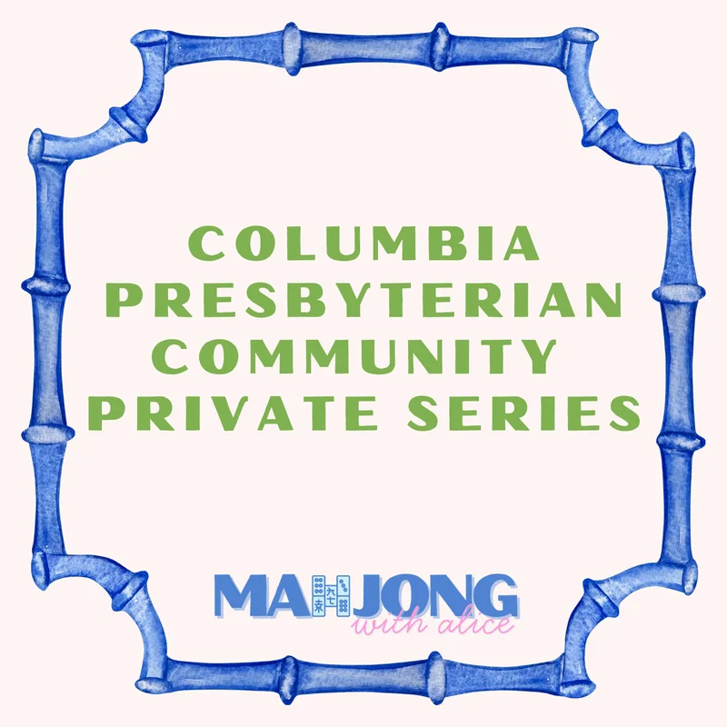 Columbia Presbyterian Community Mahjong Series
